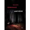 Umíráček - Kerstin Ekmanová Umíráček - Kerstin Ekmanová