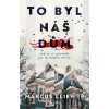 To byl náš dům - Marcus Kliewer To byl náš dům - Marcus Kliewer