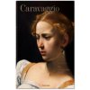 Caravaggio. Das vollständige Werk (Sebastian Schütze)(Pevná) Caravaggio. Das vollständige Werk (Sebastian Schütze)(Pevná)