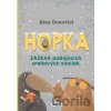 Hopka – Zázrak padajúcich snehových vločiek - Alex Donovici, Stela Damaschin-Popa (Ilustrátor) Hopka – Zázrak padajúcich snehových vločiek - Alex Donovici, Stela Damaschin-Popa (Ilustrátor)