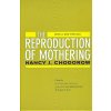 Reproduction of Mothering (Nancy J Chodorow)(Brožovaná) Reproduction of Mothering (Nancy J Chodorow)(Brožovaná)