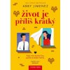 Život je příliš krátký (Abby Jimenez) Život je příliš krátký (Abby Jimenez)