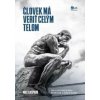 Človek má veriť celým telom - Max Kašparů Človek má veriť celým telom - Max Kašparů