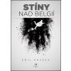 Stíny nad Belgií - Emil Hruška Stíny nad Belgií - Emil Hruška