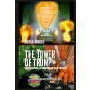 The Tower of Trump (Bensa Magos)(Brožovaná) The Tower of Trump (Bensa Magos)(Brožovaná)