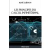 Les principes du calcul infinitesimal (REN GU NON)(Brožovaná) Les principes du calcul infinitesimal (REN GU NON)(Brožovaná)