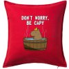 Don't worry be capy - Vankúš 50x50 - 50x50 - Vrátane výplne ( Červená ) Don't worry be capy - Vankúš 50x50 - 50x50 - Vrátane výplne ( Červená )