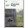 Chernobyl Prayer - Alexievich Svetlana Chernobyl Prayer - Alexievich Svetlana