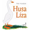 Husa Líza - Petr Horáček Husa Líza - Petr Horáček
