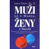 Muži sú z Marsu, ženy z Venuše, 2. vydanie (John Gray) Muži sú z Marsu, ženy z Venuše, 2. vydanie (John Gray)