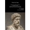 Stoic Six Pack: Meditations of Marcus Aurelius the Golden Sayings Fragments and Discourses of Epictetus Letters from a Stoic and the Enchiridion Stoic Six Pack: Meditations of Marcus Aurelius the Golden Sayings Fragments and Discourses of Epictetus Letters from a Stoic and the Enchiridion