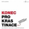 Konec prokrastinace - Petr Ludwig Konec prokrastinace - Petr Ludwig