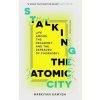 Stalking the Atomic City Stalking the Atomic City