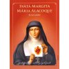Svätá Margita Mária Alacoque – pulz lásky