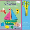 Jednou nohou v škôlke Strihanie a lepenie Jednou nohou v škôlke Strihanie a lepenie