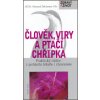 Člověk viry a ptačí chřipka - Ždichynec Bohumil Člověk viry a ptačí chřipka - Ždichynec Bohumil