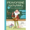 Pravopisné vychytávky 2 Pravopisné vychytávky 2