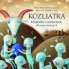 Kozliatka - Rozprávka o kozliatkach, ale neposlušných Kozliatka - Rozprávka o kozliatkach, ale neposlušných