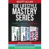 The Lifestyle Mastery Series The Lifestyle Mastery Series
