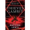 Thieves’ Gambit - Kayvion Lewis Thieves’ Gambit - Kayvion Lewis
