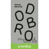 E-kniha Dobro - Anton Heretik E-kniha Dobro - Anton Heretik