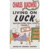 Living On Luck (Charles Bukowski)(Brožovaná) Living On Luck (Charles Bukowski)(Brožovaná)