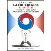Základy tai-chi chi-kung (Jwing-ming Yang) Základy tai-chi chi-kung (Jwing-ming Yang)