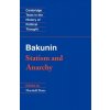 Bakunin: Statism and Anarchy Bakunin: Statism and Anarchy