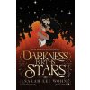 Darkness Births the Stars (Sarah Lee Wohn)(Brožovaná) Darkness Births the Stars (Sarah Lee Wohn)(Brožovaná)