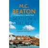 Death of a Village (M C Beaton)(Brožovaná) Death of a Village (M C Beaton)(Brožovaná)