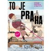 To je Praha - Olga Černá, Michaela Kukovičová (ilustrátor) To je Praha - Olga Černá, Michaela Kukovičová (ilustrátor)