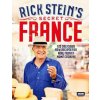 Rick Stein's Secret France Rick Stein's Secret France