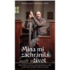 Mína mi zachránila život Mína mi zachránila život