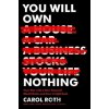 You Will Own Nothing - Roth Carol You Will Own Nothing - Roth Carol