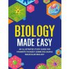 Biology Made Easy Biology Made Easy