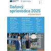 Daňový sprievodca 2025 (Kolektív autorov) Daňový sprievodca 2025 (Kolektív autorov)