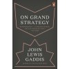 On Grand Strategy On Grand Strategy