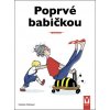 Poprvé babičkou - Caroline Cotinaud Poprvé babičkou - Caroline Cotinaud
