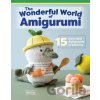 Wonderful World of Amigurumi - Khuc Cay Wonderful World of Amigurumi - Khuc Cay