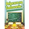 Príprava na testovanie 5 Slovenský jazyk a literatúra Príprava na testovanie 5 Slovenský jazyk a literatúra