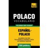 Vocabulario espanol-polaco - 7000 palabras mas usadas (Andrey Taranov)(Brožovaná) Vocabulario espanol-polaco - 7000 palabras mas usadas (Andrey Taranov)(Brožovaná)