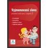 Pracovní sešit Vyjmenovaná slova - Lucie Karaffová, Radka Buřilová Pracovní sešit Vyjmenovaná slova - Lucie Karaffová, Radka Buřilová