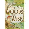 The Woods and Wisp (Paola Merrill)(Pevná) The Woods and Wisp (Paola Merrill)(Pevná)