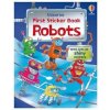 First Sticker Book Robots - Alice Beecham, Usborne Publishing Ltd First Sticker Book Robots - Alice Beecham, Usborne Publishing Ltd