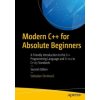 Modern C++ for Absolute Beginners Modern C++ for Absolute Beginners