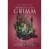 Prokletí lesa Grimm - Kathryn Purdie Prokletí lesa Grimm - Kathryn Purdie