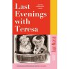 Last Evenings with Teresa Last Evenings with Teresa