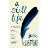 A Still Life - Josie George A Still Life - Josie George