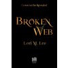 Broken Web (Lori M. Lee)(Pevná) Broken Web (Lori M. Lee)(Pevná)