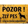 Ceduľa pozor zlý pes ceduľa 30cm x 20cm Plechová tabuľa Ceduľa pozor zlý pes ceduľa 30cm x 20cm Plechová tabuľa